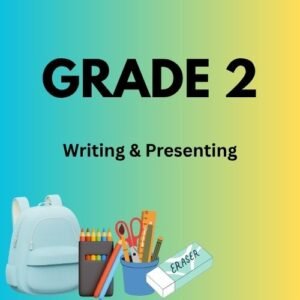 Grade 2 English (Writing & Presenting)