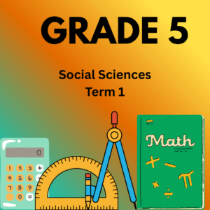 Grade 5 Social sciences Term 1