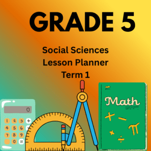 Grade 5 Social Sciences Lesson Plan Term 1